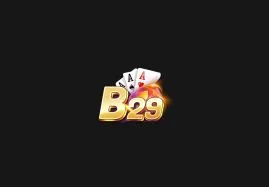 B29  - Chơi game bài link chính chủ, tạo tài khoản B29 miễn phí